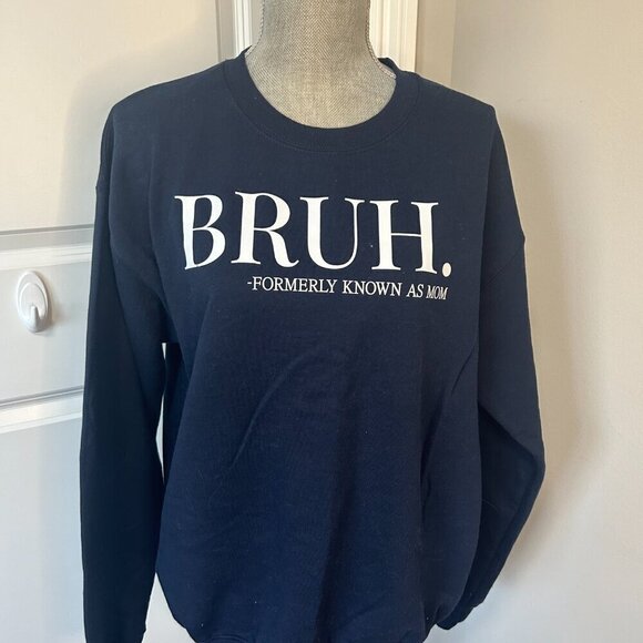 Women's "Bruh, Formerly Known as Mom" Gildan Crewneck Sweatshirt Size M - Picture 2 of 3